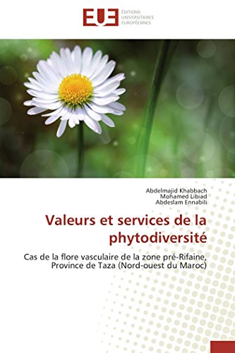 Valeurs Et Services De La Phytodiversit Cas De La Flore Vasculaire De La Zone  [Paperback]