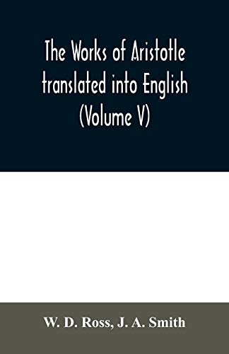 Works Of Aristotle Translated Into English (Volume V)