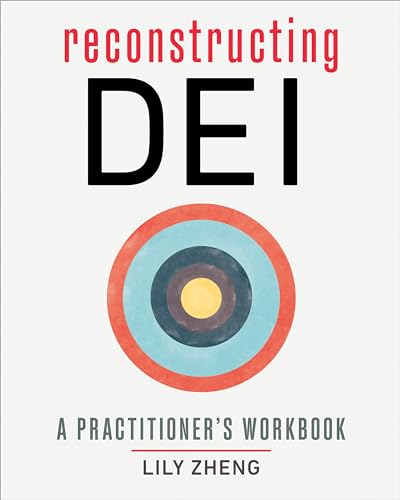 Reconstructing DEI A Practitioner's Workbook [Paperback]