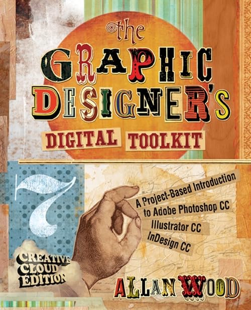 The Graphic Designer&aposs Digital Toolkit A Project-Based Introduction to Ado [Paperback]