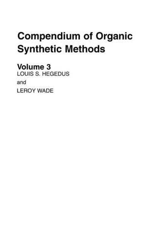 Compendium of Organic Synthetic Methods [Hardcover]