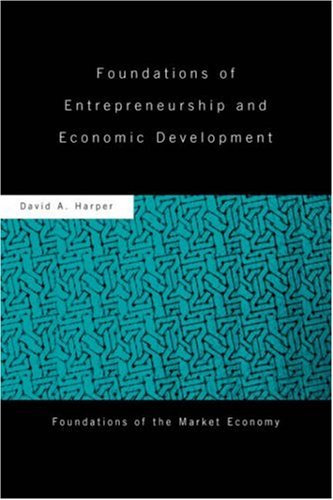 Foundations of Entrepreneurship and Economic Development [Hardcover]