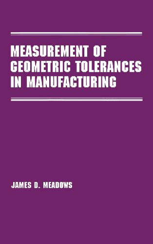 Measurement of Geometric Tolerances in Manufacturing [Hardcover]