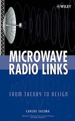 Microwave Radio Links From Theory to Design [Hardcover]