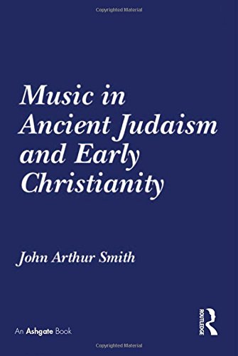Music in Ancient Judaism and Early Christianity [Paperback]