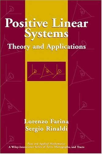 Positive Linear Systems Theory and Applications [Hardcover]