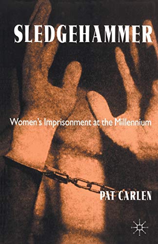 Sledgehammer Womens Imprisonment at the Millennium [Paperback]