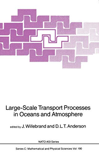 Large-Scale Transport Processes in Oceans and Atmosphere [Hardcover]