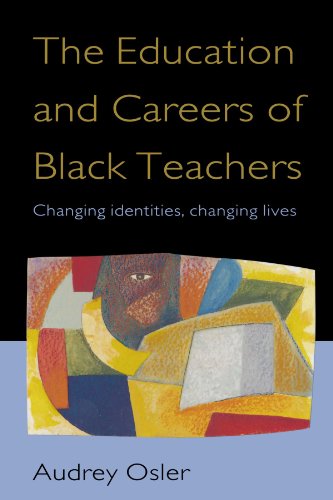 Education and Careers of Black Teachers  Changing Identities, Changing Lives [Paperback]