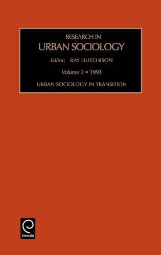 Urban Sociology in Transition Vol. 3 [Hardcover]