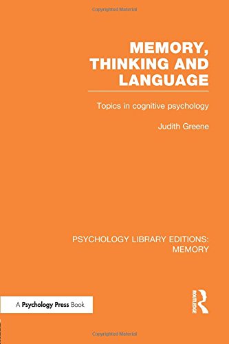 Memory, Thinking and Language (PLE Memory) Topics in Cognitive Psychology [Paperback]