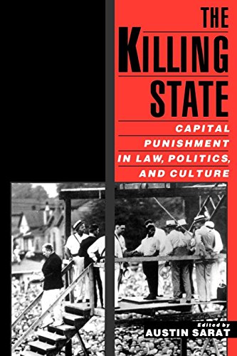 The Killing State Capital Punishment in Law, Politics, and Culture [Paperback]
