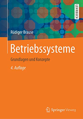 Betriebssysteme Grundlagen und Konzepte [Paperback]