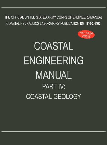 Coastal Engineering Manual Part Iv Coastal Geology (em 1110-2-1100) [Hardcover]