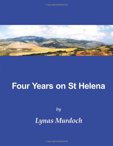 Four Years On St Helena [Paperback]
