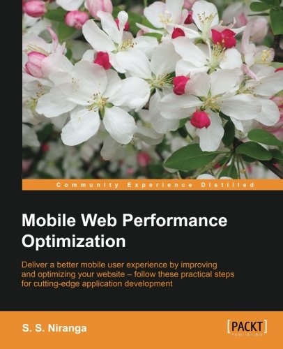 Mobile Web Performance Optimization [Paperback]