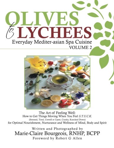 Olives To Lychees Everyday Mediter-Asian Spa Cuisine Volume 2 [Paperback]