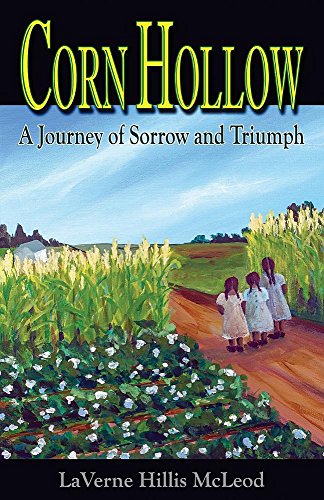 Corn Hollow A Journey Of Sorrow And Triumph (not A) [Paperback]