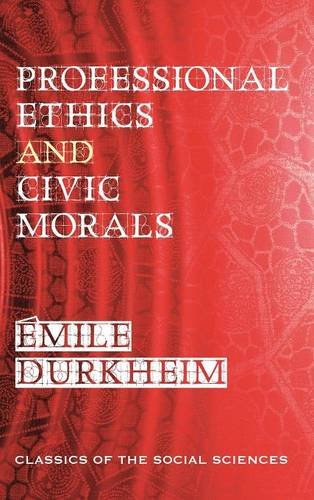 Professional Ethics And Civic Morals [Hardcover]