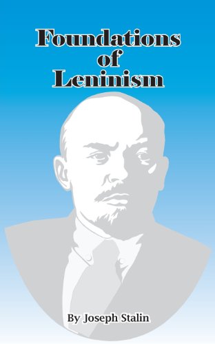 Foundations Of Leninism [Paperback]