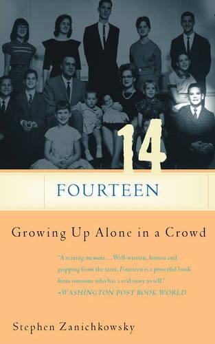 Fourteen Growing Up Alone In A Crowd [Paperback]