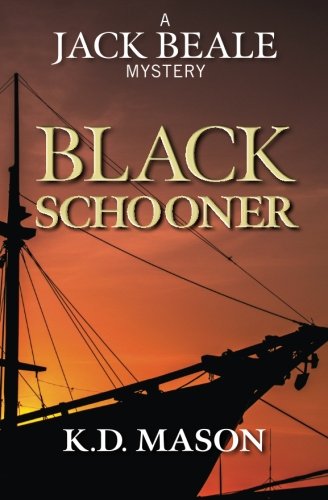 Black Schooner (the Jack Beale Mystery Series) (volume 7) [Paperback]