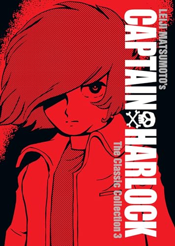 Captain Harlock The Classic Collection Vol. 3 [Hardcover]