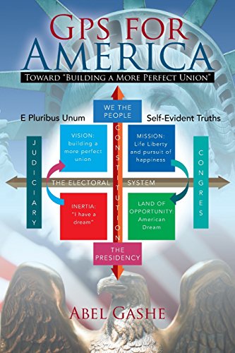GPS for America  Toward Building a More Perfect Union [Paperback]