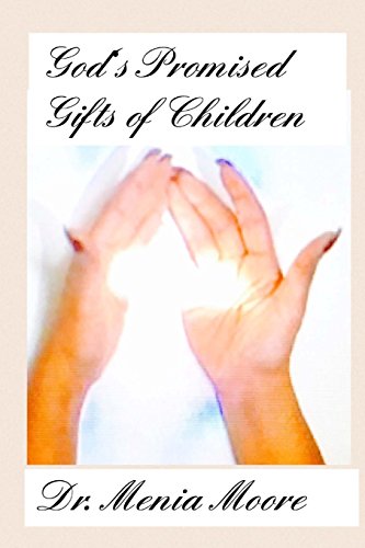 God's Promised Gifts of Children [Paperback]