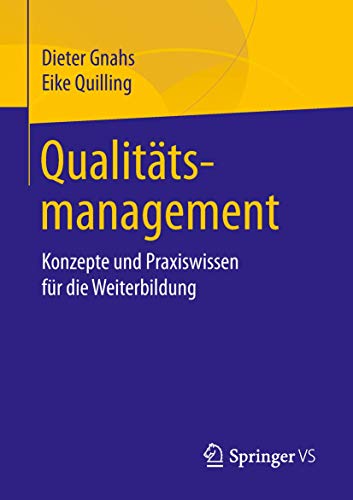 Qualittsmanagement Konzepte und Praxiswissen fr die Weiterbildung [Paperback]