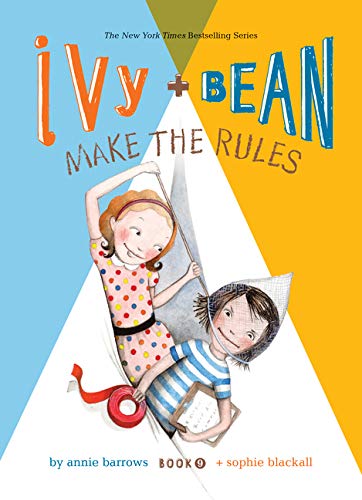 Ivy and Bean Make the Rules 9 [Unknown]