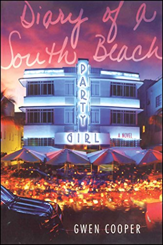 Diary of a South Beach Party Girl [Paperback]