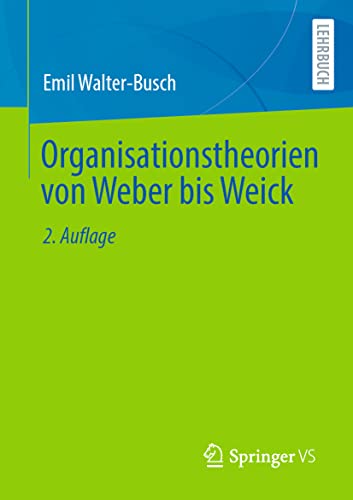 Organisationstheorien von Weber bis Weick [Paperback]