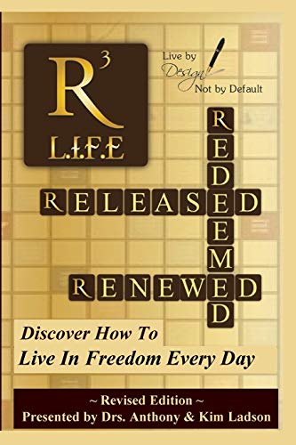 Released, Redeemed, Renewed  Lifeliving in Freedom Everyday [Paperback]
