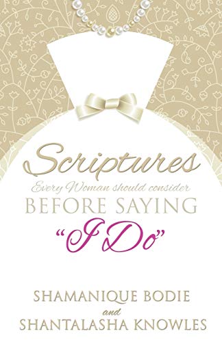 Scriptures Every Woman Should Consider Before Saying  i Do  [Paperback]