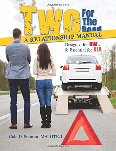 Two For The Road A Relationship Manual Designed For Him And Essential For Her [Paperback]