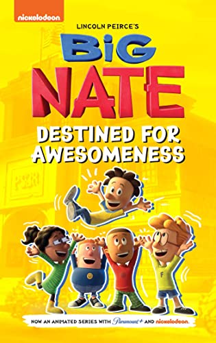 Big Nate Destined for Awesomeness [Paperback]