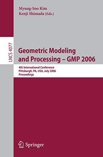 Geometric Modeling and Processing - GMP 2006 4th International Conference, GMP  [Paperback]