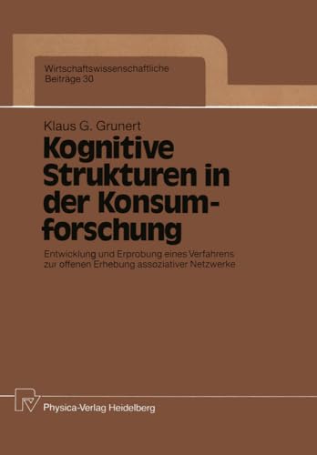 Kognitive Strukturen in der Konsumforschung Entwicklung und Erprobung eines Ver [Paperback]