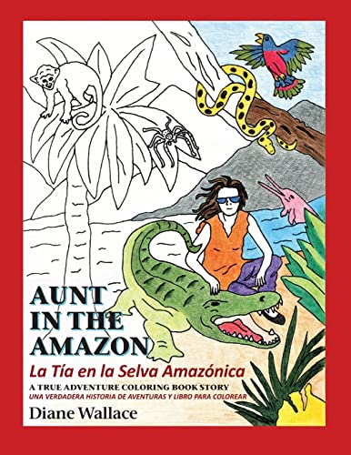 Aunt In The Amazon - La Tia En La Selva Amazonica