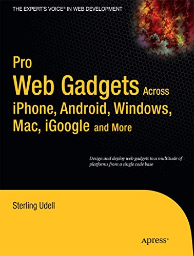 Pro Web Gadgets for Mobile and Desktop [Paperback]
