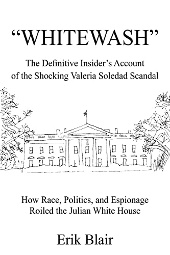Whitewash  The Definitive Insider's Account of the Shocking Valeria Soledad Sca [Paperback]