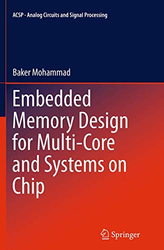 Embedded Memory Design for Multi-Core and Systems on Chip [Paperback]