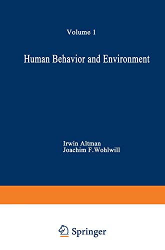 Human Behavior and Environment Advances in Theory and Research. Volume 1 [Paperback]