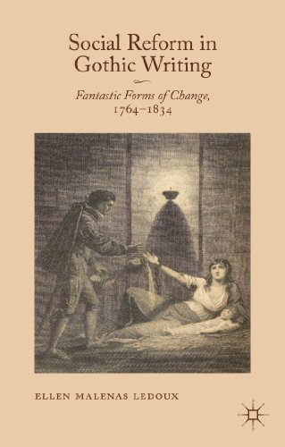 Social Reform in Gothic Writing Fantastic Forms of Change, 1764-1834 [Hardcover]