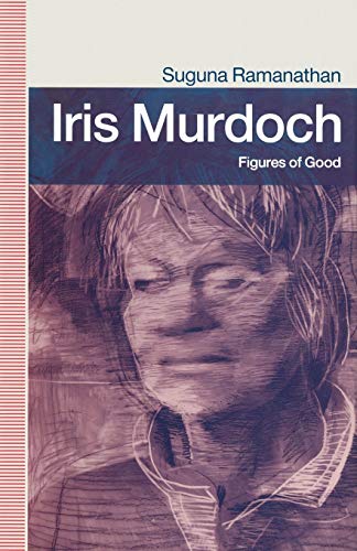Iris Murdoch Figures Of Good [Paperback]