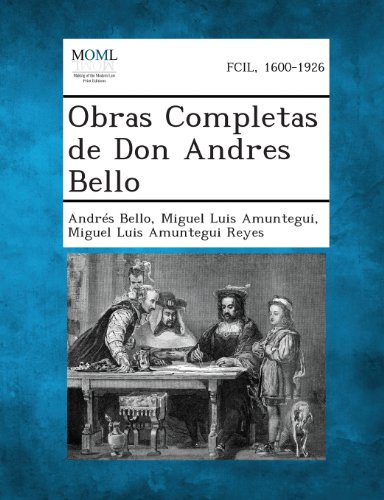 Obras Completas de Don Andres Bello [Paperback]