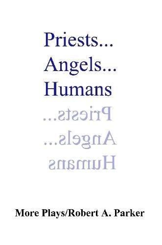 Priests... Angels... Humans [Paperback]