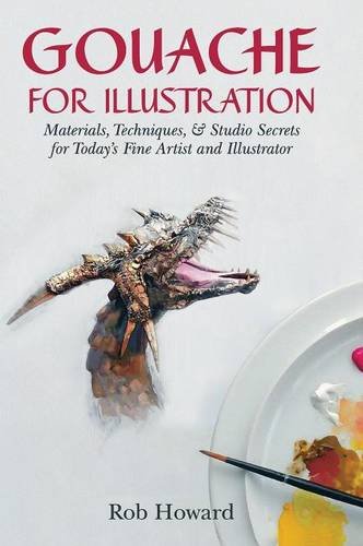 Gouache For Illustration [Hardcover]
