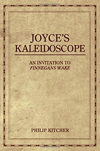 Joyce's Kaleidoscope An Invitation to Finnegans Wake [Hardcover]